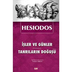 İŞLER VE GÜNLER - TANRILARIN DOĞUŞU - HESIODOS