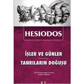 İŞLER VE GÜNLER - TANRILARIN DOĞUŞU - HESIODOS
