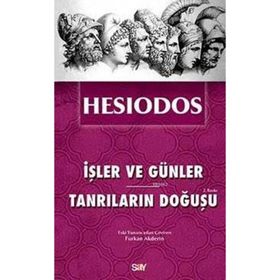 İŞLER VE GÜNLER - TANRILARIN DOĞUŞU - HESIODOS