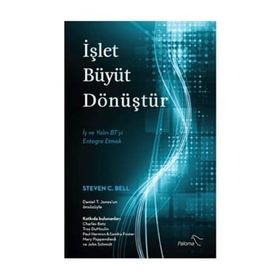 İşlet Büyüt Dönüştür - Steven C. Bell