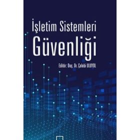 İşletim Sistemleri Güvenliği - Çelebi Uluyol