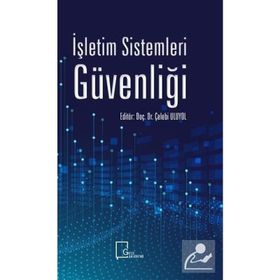İşletim Sistemleri Güvenliği - Çelebi Uluyol