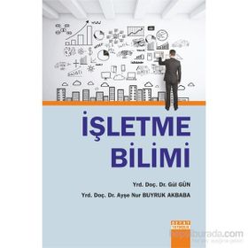 İşletme Bilimi - Gül Gün Yrd. Doç. Dr. Gül Gün Ayşe Akbaba