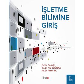 İşletme Bilimine Giriş - esin can mutlu Yr. Doç. Dr. Pınar Büyükbalcı Yrd. Doç. Dr. Yasemin Bal yr pinar buyukbalci Yasemin Bal
