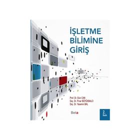 İşletme Bilimine Giriş - esin can mutlu Yr. Doç. Dr. Pınar Büyükbalcı Yrd. Doç. Dr. Yasemin Bal yr pinar buyukbalci Yasemin Bal