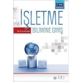 İŞLETME BILIMINE ĞİRİŞ - M. ŞERİF ŞİMŞEK;ADNAN ÇELİK