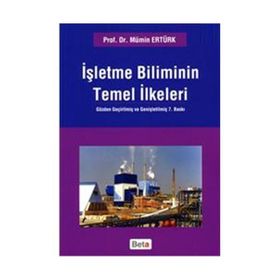 İşletme Biliminin Temel İlkeleri - Mümin Ertürk