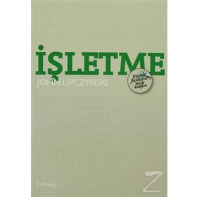 İşletme - Büyük Fikirlerin Küçük Kitapları - John Lipczynski
