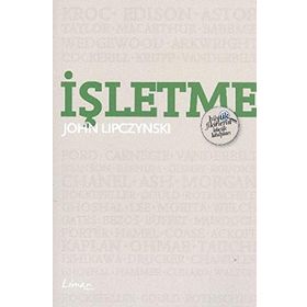 İşletme - Büyük Fikirlerin Küçük Kitapları - John Lipczynski