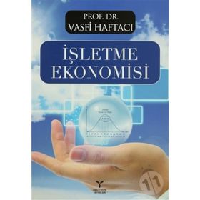 İŞLETME EKONOMISI - VASFI HAFTACI