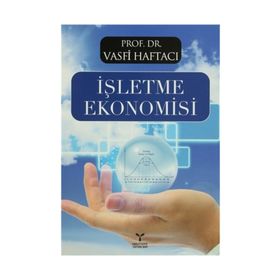 İŞLETME EKONOMISI - VASFI HAFTACI