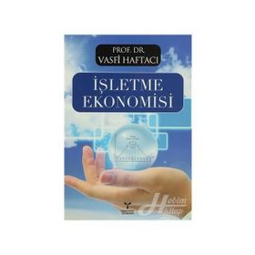 İŞLETME EKONOMISI - VASFI HAFTACI