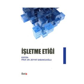 İŞLETME ETİĞİ - ZEYYAT SABUNCUOĞLU