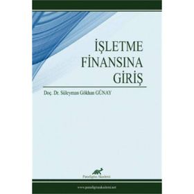 İşletme Finansına Giriş - Süleyman Gökhan Günay