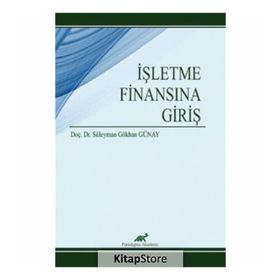 İşletme Finansına Giriş - Süleyman Gökhan Günay