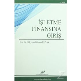 İşletme Finansına Giriş - Süleyman Gökhan Günay