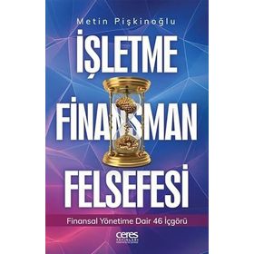 İşletme Finansman Felsefesi - Metin Pişkinoğlu