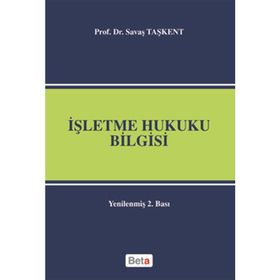 İŞLETME HUKUKU BILGISI - SAVAŞ TAŞKENT
