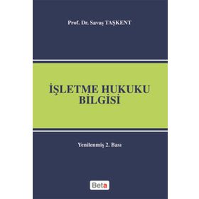 İŞLETME HUKUKU BILGISI - SAVAŞ TAŞKENT