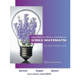İşletme, İktisat, Yaşam Bilimleri ve Sosyal Bilimler İçin Sonlu Matematik - Raymond Barnett Michael Ziegler Karl E. Byleen