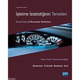 İŞLETME İSTATISTIĞININ TEMELLERI - BRUCE L. BOWERMAN ;RICHARD T. OCONNELL;EMILY S. MURPHREE;JAMES B. ORRIS