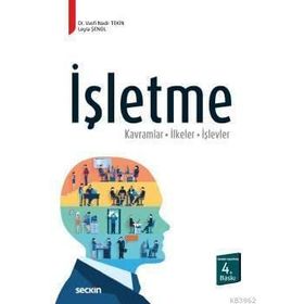 İŞLETME KAVRAMLAR İLKELER İŞLEVLER - VASFI NADIR TEKIN;LEYLA ŞENOL