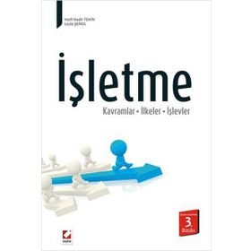 İŞLETME KAVRAMLAR İLKELER İŞLEVLER - VASFI NADIR TEKIN;LEYLA ŞENOL