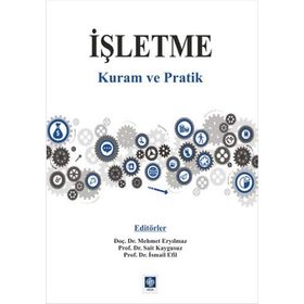 İşletme Kuram ve Pratik Ekin Yayınevi