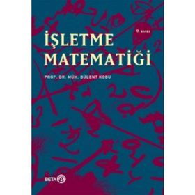 İŞLETME MATEMATİĞİ - BÜLENT KOBU