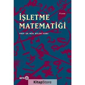 İŞLETME MATEMATİĞİ - BÜLENT KOBU