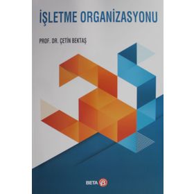 İşletme Organizasyonu - Çetin Bektaş