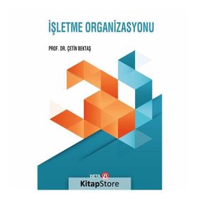 İşletme Organizasyonu - Çetin Bektaş