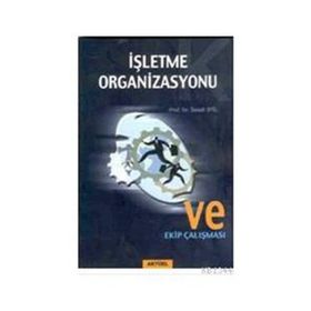 İŞLETME ORGANIZASYONU VE EKIP ÇALIŞMASI - İSMAİL EFIL