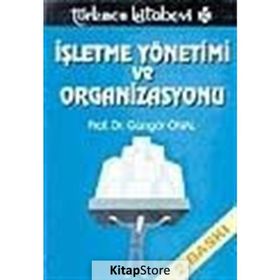 İşletme Organizasyonu ve Ekip Yönetimi - İsmail Efil