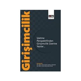 İşletme Perspektifinden Girişimcilik Üzerine Yazılar Eğitim Yayınevi