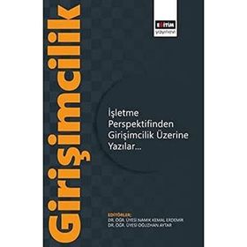 İşletme Perspektifinden Girişimcilik Üzerine Yazılar Eğitim Yayınevi