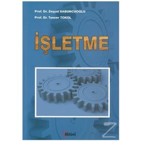 İŞLETME - TUNCER TOKOL;ZEYYAT SABUNCUOĞLU