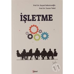 İŞLETME - TUNCER TOKOL;ZEYYAT SABUNCUOĞLU
