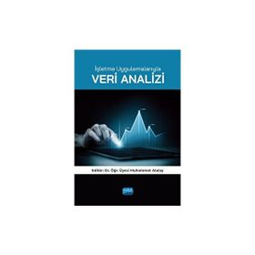 İşletme Uygulamalarıyla Veri Analizi Nobel Akademik Yayıncılık