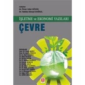 İşletme ve Ekonomi Yazıları Çevre - Kolektif