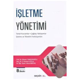 İŞLETME YÖNETIMI - DILAVER TENGILIMOĞLU;E. ASUMAN ATILLA;MERAL BEKTAŞ