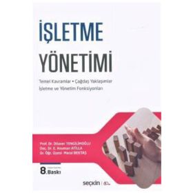 İŞLETME YÖNETIMI - DILAVER TENGILIMOĞLU;E. ASUMAN ATILLA;MERAL BEKTAŞ