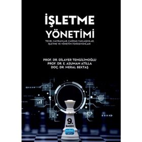 İŞLETME YÖNETIMI - DILAVER TENGILIMOĞLU;E. ASUMAN ATILLA;MERAL BEKTAŞ