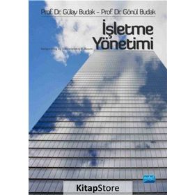 İşletme Yönetimi - Gülay Budak Gönül Budak