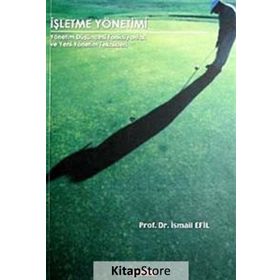 İŞLETME YÖNETİMİ - İSMAİL EFIL