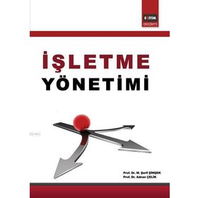 İŞLETME YÖNETİMİ - M. ŞERİF ŞİMŞEK;ADNAN ÇELİK