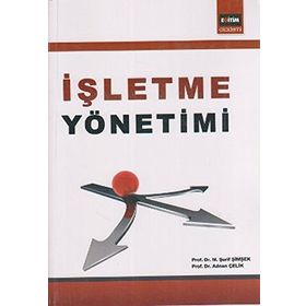 İŞLETME YÖNETİMİ - M. ŞERİF ŞİMŞEK;ADNAN ÇELİK