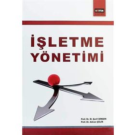 İŞLETME YÖNETİMİ - M. ŞERİF ŞİMŞEK;ADNAN ÇELİK
