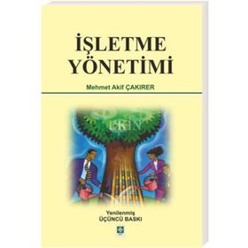İşletme Yönetimi - Mehmet Akif Çakırer
