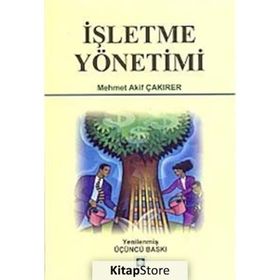 İşletme Yönetimi - Mehmet Akif Çakırer